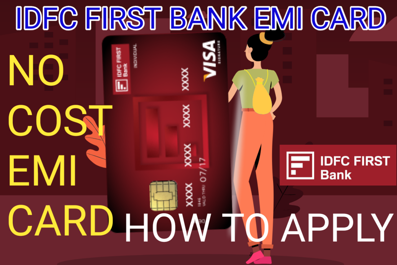 IDFC फर्स्ट बैंक EMI Card ऑनलाइन कैसे बनाये | My first Easy EMI Card जानकारी हिंदी
