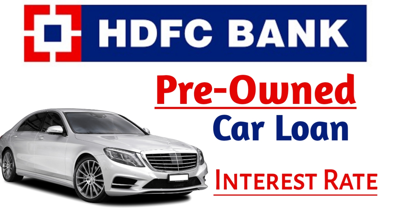 HDFC BANK PRE OWNED CAR LOAN